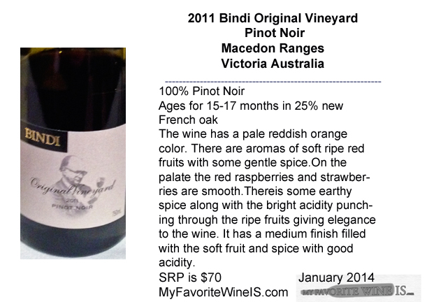 2011 Bindi Original Vineyard Pinot Noir Macedon Ranges Victoria Australia My Favorite Wine IS
