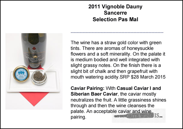 2011 Vignoble Dauny Selection Pas Mal pairing with Lady Elena Caviar